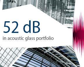 52 dB in acoustic glass portfolio